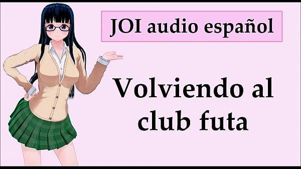JOI CEI FEMDOM: Club futa. En esp&ntilde_ol.