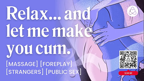 ASMR Audio Porn: Massage Turns Into Happy Ending &ndash_ Finger Play &amp_ Oral Sex with a Stranger &ndash_ Erotic Audio Story