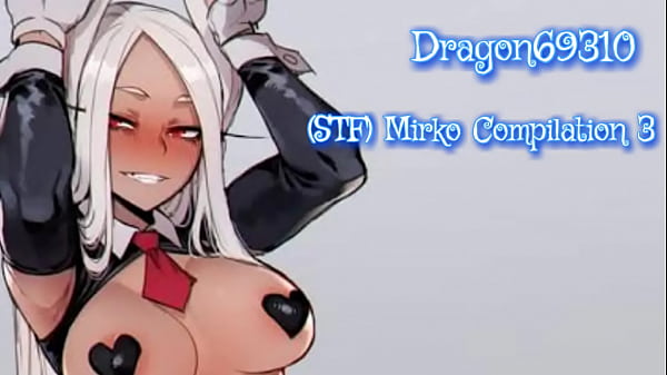 (BNHA) Mirko Compilation 3